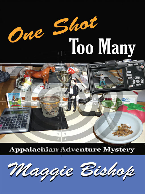 Title details for One Shot Too Many by Maggie Bishop - Available